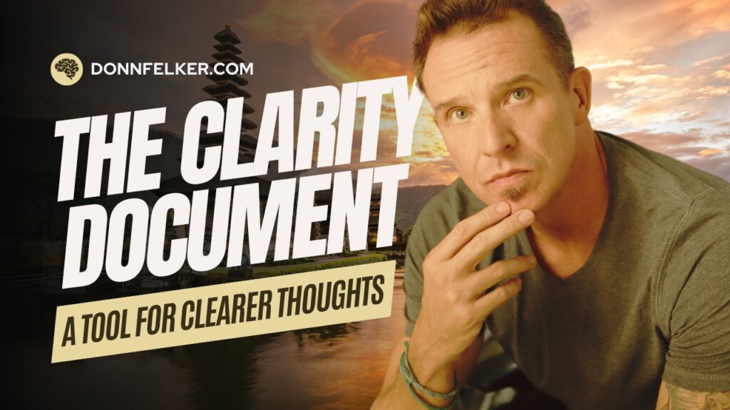 The Clarity Document: A Tool for Clearer Thoughts