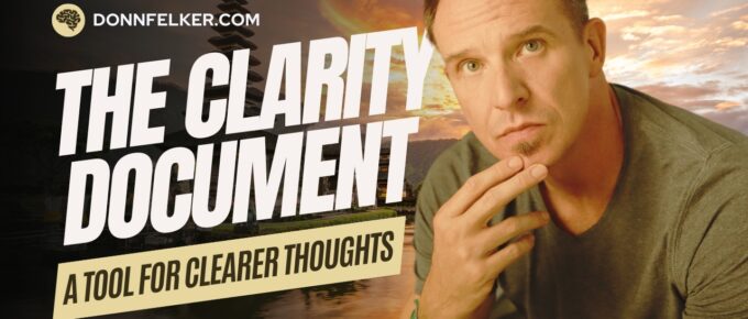 The Clarity Document: A Tool for Clearer Thoughts